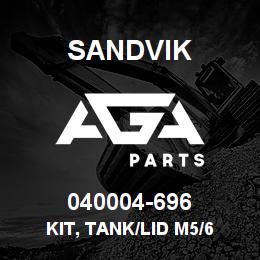 040004-696 Sandvik KIT, TANK/LID M5/6 | AGA Parts