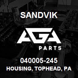 040005-245 Sandvik HOUSING, TOPHEAD, PACKING | AGA Parts