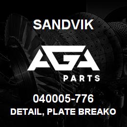 040005-776 Sandvik DETAIL, PLATE BREAKOUT FORK | AGA Parts