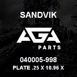 040005-998 Sandvik PLATE .25 X 10.96 X 13.42" | AGA Parts