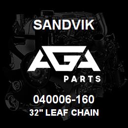 040006-160 Sandvik 32' LEAF CHAIN | AGA Parts