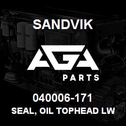 040006-171 Sandvik SEAL, OIL TOPHEAD LWR | AGA Parts