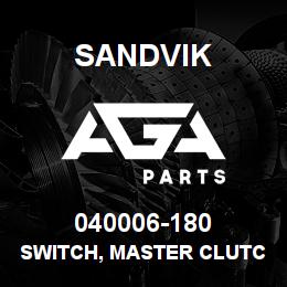 040006-180 Sandvik SWITCH, MASTER CLUTCH | AGA Parts