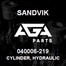 040006-219 Sandvik CYLINDER, HYDRAULIC RB | AGA Parts