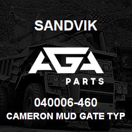 040006-460 Sandvik CAMERON MUD GATE TYPE F | AGA Parts