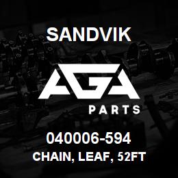 040006-594 Sandvik CHAIN, LEAF, 52FT | AGA Parts