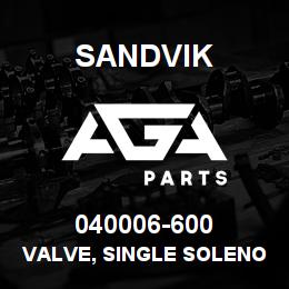 040006-600 Sandvik VALVE, SINGLE SOLENOID, MST LCK | AGA Parts
