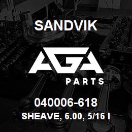 040006-618 Sandvik SHEAVE, 6.00, 5/16 IN. CABLE | AGA Parts
