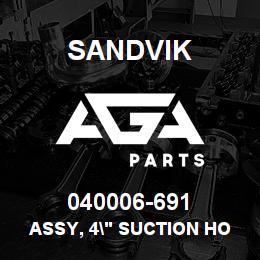 040006-691 Sandvik ASSY, 4" SUCTION HOSE W/FOOTVALVE | AGA Parts