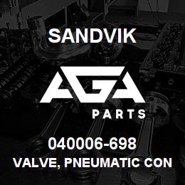 040006-698 Sandvik VALVE, PNEUMATIC CONTROLLED FLOW | AGA Parts