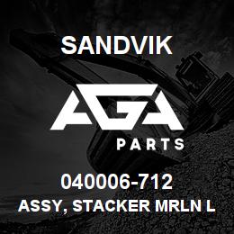 040006-712 Sandvik ASSY, STACKER MRLN LOWER | AGA Parts