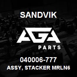 040006-777 Sandvik ASSY, STACKER MRLN6 LWR | AGA Parts