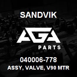 040006-778 Sandvik ASSY, VALVE, V90 MTR/REGEN | AGA Parts