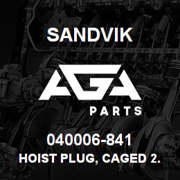 040006-841 Sandvik HOIST PLUG, CAGED 2.88IF | AGA Parts
