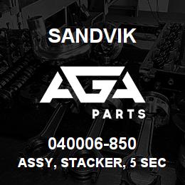 040006-850 Sandvik ASSY, STACKER, 5 SECTION | AGA Parts