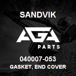 040007-053 Sandvik GASKET, END COVER | AGA Parts