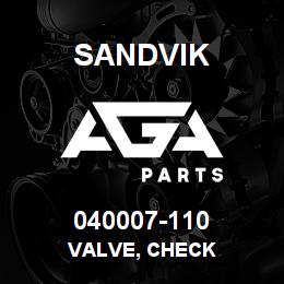040007-110 Sandvik VALVE, CHECK | AGA Parts