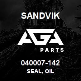 040007-142 Sandvik SEAL, OIL | AGA Parts