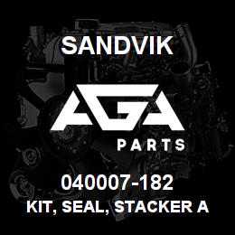 040007-182 Sandvik KIT, SEAL, STACKER ASSEMBLY | AGA Parts