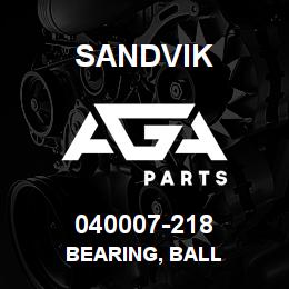 040007-218 Sandvik BEARING, BALL | AGA Parts