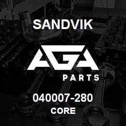 040007-280 Sandvik CORE | AGA Parts