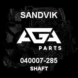 040007-285 Sandvik SHAFT | AGA Parts