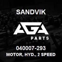 040007-293 Sandvik MOTOR, HYD., 2 SPEED | AGA Parts