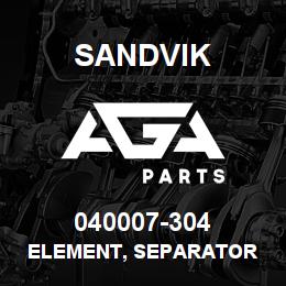 040007-304 Sandvik ELEMENT, SEPARATOR | AGA Parts