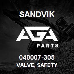 040007-305 Sandvik VALVE, SAFETY | AGA Parts