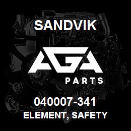 040007-341 Sandvik ELEMENT, SAFETY | AGA Parts