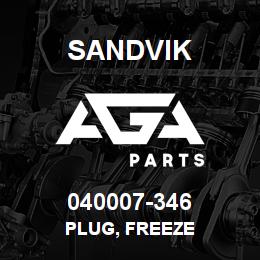 040007-346 Sandvik PLUG, FREEZE | AGA Parts