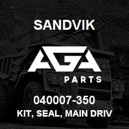 040007-350 Sandvik KIT, SEAL, MAIN DRIVE | AGA Parts