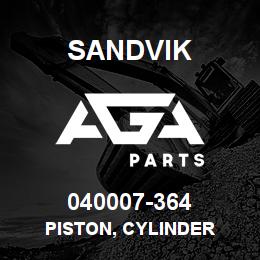 040007-364 Sandvik PISTON, CYLINDER | AGA Parts
