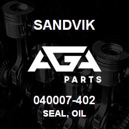 040007-402 Sandvik SEAL, OIL | AGA Parts