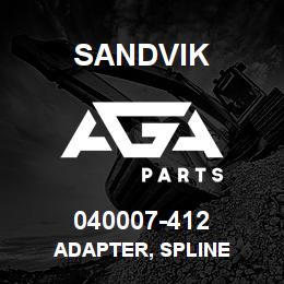 040007-412 Sandvik ADAPTER, SPLINE | AGA Parts