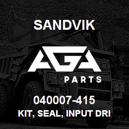 040007-415 Sandvik KIT, SEAL, INPUT DRIVE | AGA Parts