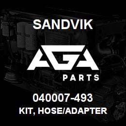 040007-493 Sandvik KIT, HOSE/ADAPTER | AGA Parts