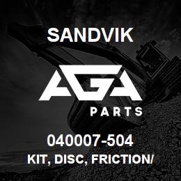 040007-504 Sandvik KIT, DISC, FRICTION/BRAKE | AGA Parts