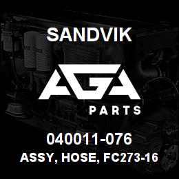 040011-076 Sandvik ASSY, HOSE, FC273-16-16FJ-16FJ | AGA Parts