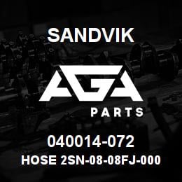 040014-072 Sandvik HOSE 2SN-08-08FJ-000-08FJ-75 | AGA Parts