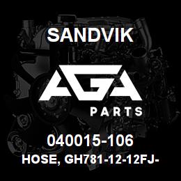 040015-106 Sandvik HOSE, GH781-12-12FJ-12FJ | AGA Parts