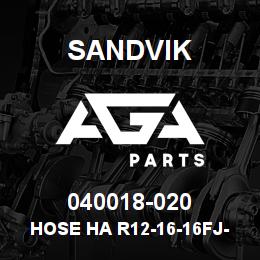 040018-020 Sandvik HOSE HA R12-16-16FJ-000-16FJ-23.9 | AGA Parts