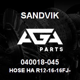 040018-045 Sandvik HOSE HA R12-16-16FJ-000-16FJ-48.9 | AGA Parts
