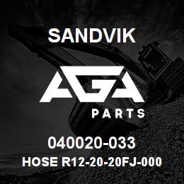 040020-033 Sandvik HOSE R12-20-20FJ-000-20FJ-37 | AGA Parts