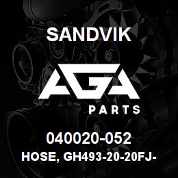 040020-052 Sandvik HOSE, GH493-20-20FJ-020FJ | AGA Parts