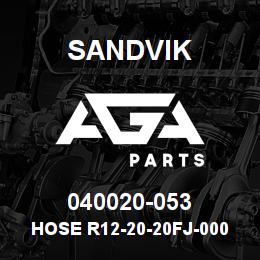 040020-053 Sandvik HOSE R12-20-20FJ-000-20FJ-57 | AGA Parts