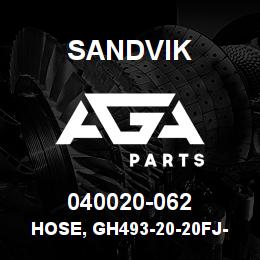 040020-062 Sandvik HOSE, GH493-20-20FJ-020FJ | AGA Parts