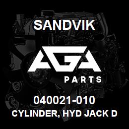 040021-010 Sandvik CYLINDER, HYD JACK DM500 | AGA Parts