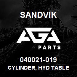 040021-019 Sandvik CYLINDER, HYD TABLE RET DM2000 | AGA Parts
