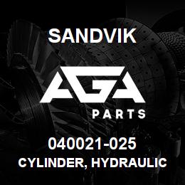 040021-025 Sandvik CYLINDER, HYDRAULIC **T-TEXT | AGA Parts
